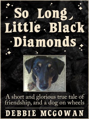 cover image of So Long, Little Black Diamonds